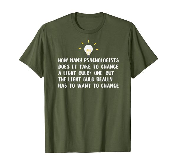 Funny Psychology Light Bulb Joke T-Shirt, Mainly pictures
Funny Psychology Light Bulb Joke T-Shirt, Mainly pictures