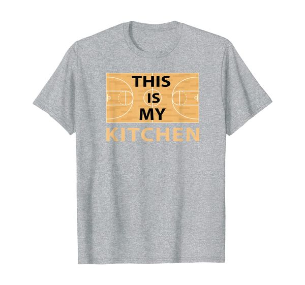 This Is My Kitchen Shirt - Womens Basketball Gift T-Shirt, Mainly pictures 
This Is My Kitchen Shirt - Womens Basketball Gift T-Shirt, Mainly pictures
