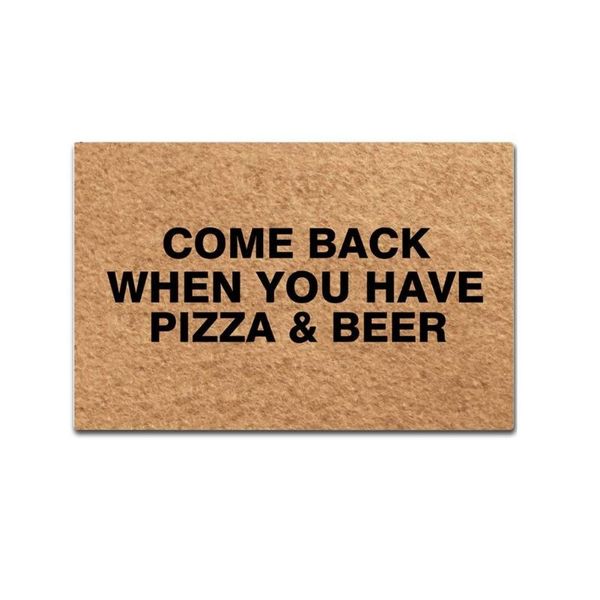 cushion/decorative pillow doormat entrance floor mat come back when you have pizza & beer door home and office decorative indoor/outdoor
cushion/decorative pillow doormat entrance floor mat come back when you have pizza & beer door home and office decorative indoor/outdoor