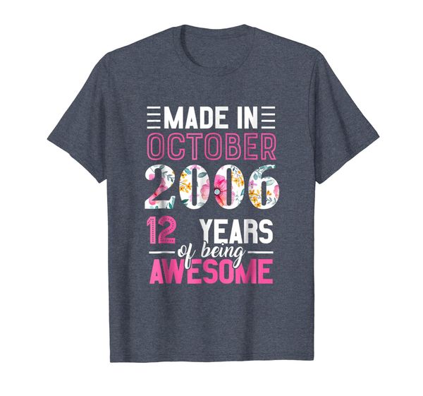 made in october 2006 t shirt 12 years of being awesome, White;black