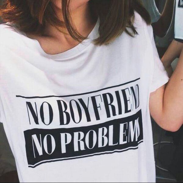 no boyfriend problem letter women t shirts o neck printing fashion tee white harajuku short sleeve
no boyfriend problem letter women t shirts o neck printing fashion tee white harajuku short sleeve