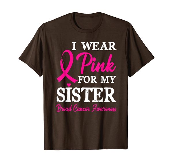 i wear pink for my sister breast cancer t-shirt, White;black
i wear pink for my sister breast cancer t-shirt, White;black