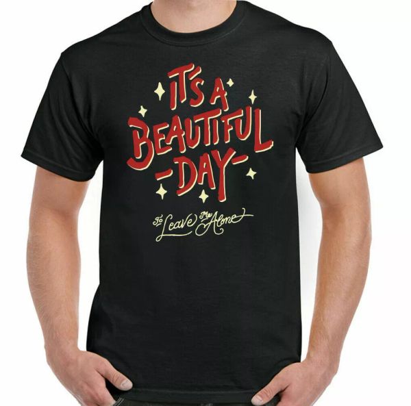 antisocial shirt leave me alone it is a beautiful day very funny man top, White;black
antisocial shirt leave me alone it is a beautiful day very funny man top, White;black