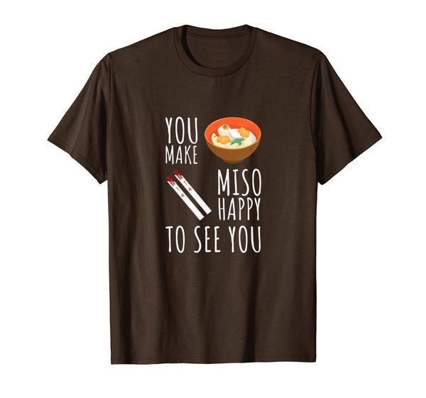 you make miso happy to see you funny pun t-shirt, White;black