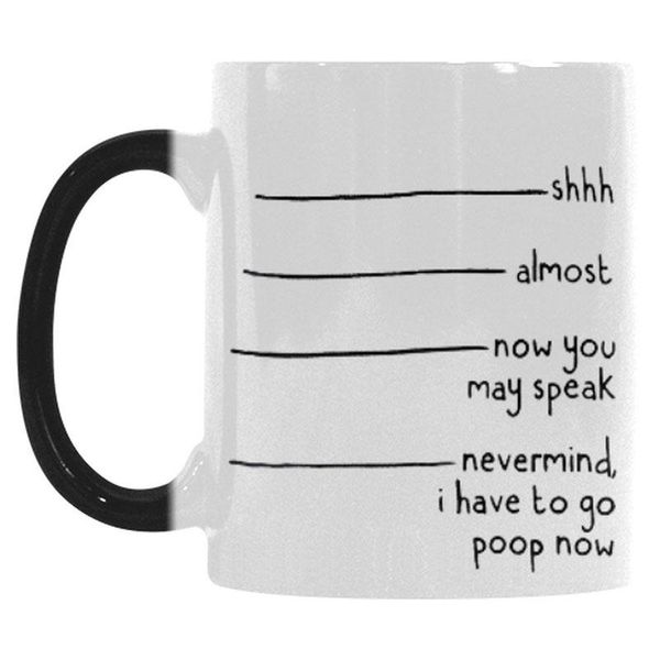 personalized shhh, almost, now you may speak, nevermind i have to go now, heat sensitive color changing morphing coffee mug, mugs
personalized shhh, almost, now you may speak, nevermind i have to go now, heat sensitive color changing morphing coffee mug, mugs
