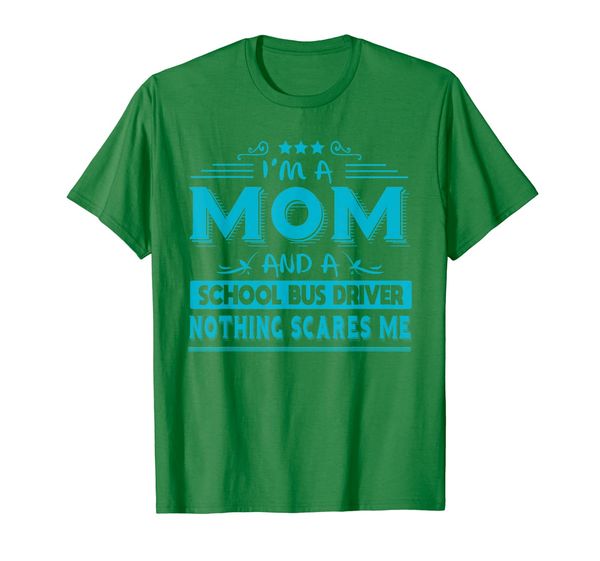 i'm a mom school bus driver nothing scares me t-shirt, White;black
i'm a mom school bus driver nothing scares me t-shirt, White;black