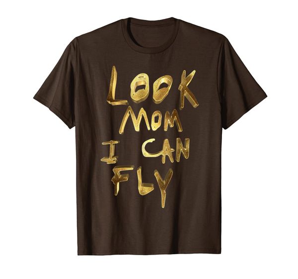 

look mom i can fly shirt T-Shirt, Mainly pictures