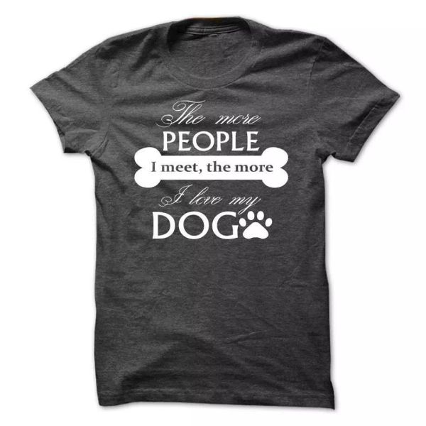 the more people i meet the more i love my dog puppy bone tee t-shirt, White;black
the more people i meet the more i love my dog puppy bone tee t-shirt, White;black