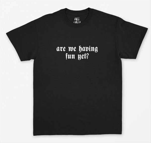 are we having fun yet womens print cotton casual for lady yong girl tee hipster drop ship s, White
are we having fun yet womens print cotton casual for lady yong girl tee hipster drop ship s, White