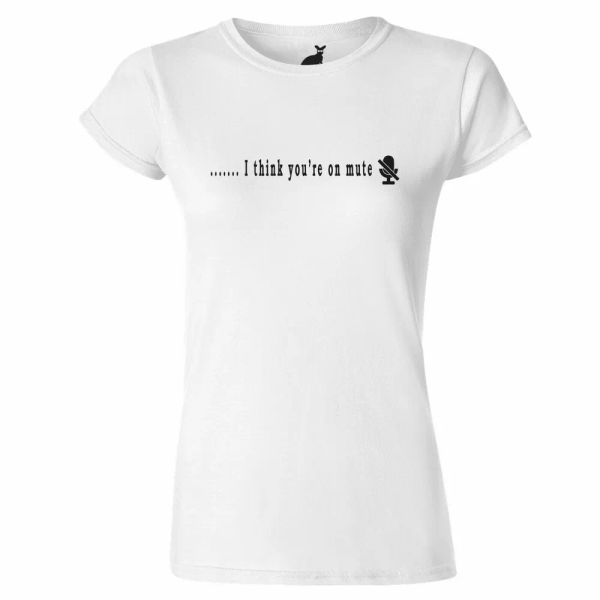You're On Mute (2) WOMENS T SHIRT conference call zoom team video meeting work, White;black
You're On Mute (2) WOMENS T SHIRT conference call zoom team video meeting work, White;black