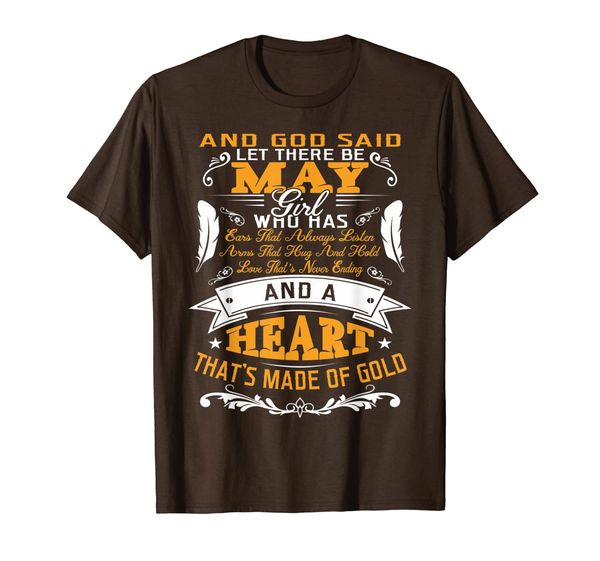 and god said let there be may girl shirt gift t-shirt, White;black 
and god said let there be may girl shirt gift t-shirt, White;black