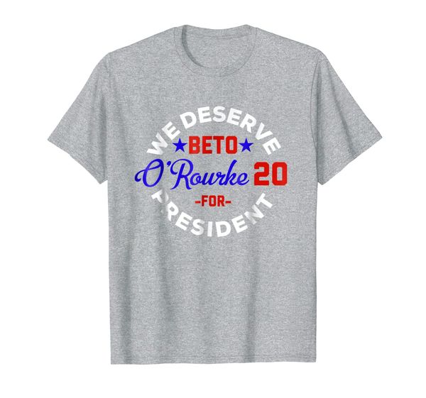 We Deserve Beto for President 2020 Tshirt Beto Orourke Shirt, Mainly pictures 
We Deserve Beto for President 2020 Tshirt Beto Orourke Shirt, Mainly pictures