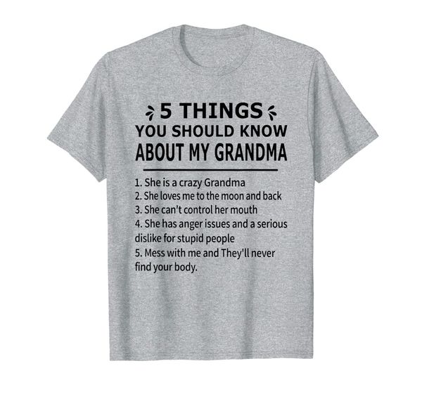 5 things you should know about my grandma t shirt, White;black