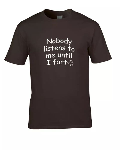 people only listen to me when i fart- silly comic rude phrase men's t-shirt, White;black
people only listen to me when i fart- silly comic rude phrase men's t-shirt, White;black