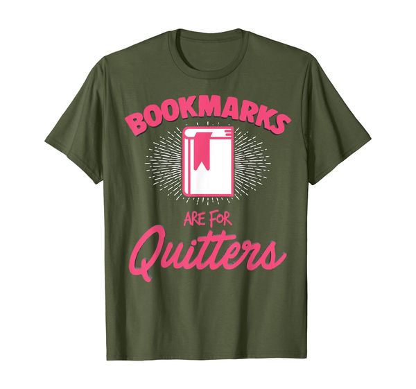 bookmarks are for quitters funny reading lover gift t-shirt, White;black