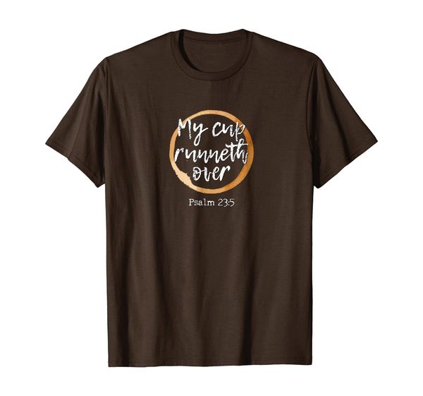 my cup runneth over - scripture coffee t shirt, White;black 
my cup runneth over - scripture coffee t shirt, White;black