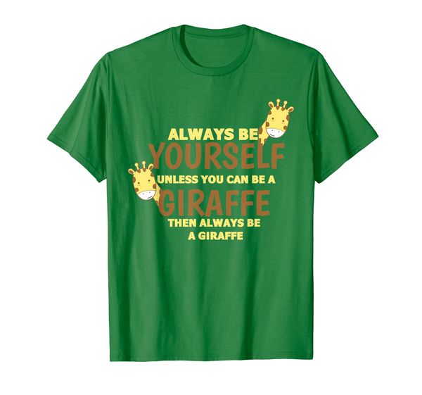 always be yourself unless you can be a giraffe funny humor t-shirt, White;black
always be yourself unless you can be a giraffe funny humor t-shirt, White;black