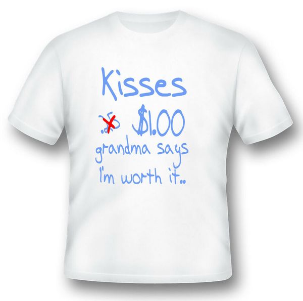 kisses $1.00 grandma says i'm worth it. funny humor black or white tee, White;black
kisses $1.00 grandma says i'm worth it. funny humor black or white tee, White;black