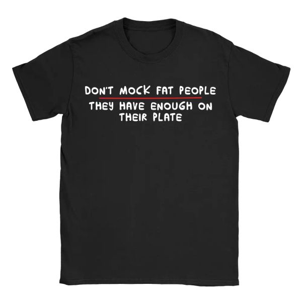 don't mock fat people mens t-shirt funny fat joke food gift for dad, White;black
don't mock fat people mens t-shirt funny fat joke food gift for dad, White;black
