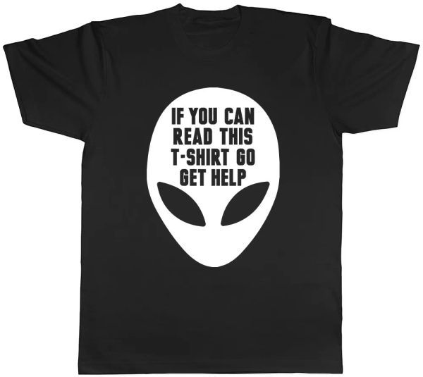 If you can read this T-shirt Funny Alien Invasion Mens Womens Ladies Unisex, White;black
If you can read this T-shirt Funny Alien Invasion Mens Womens Ladies Unisex, White;black