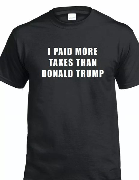 paid more taxes than donald trump t-shirt liberal resist biden vote tee shirt, White;black
paid more taxes than donald trump t-shirt liberal resist biden vote tee shirt, White;black