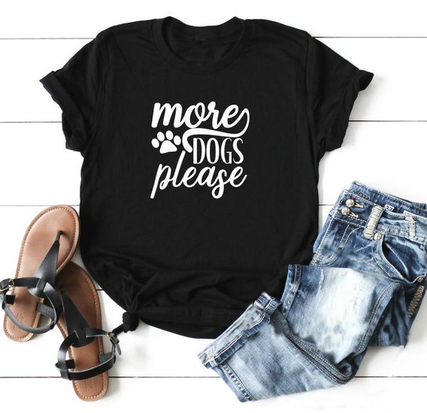women's t-shirt more dogs please t shirt funny slogan women fashion dog lover grunge tumblr graphic cute aesthetic tees camisetas art t, White
women's t-shirt more dogs please t shirt funny slogan women fashion dog lover grunge tumblr graphic cute aesthetic tees camisetas art t, White