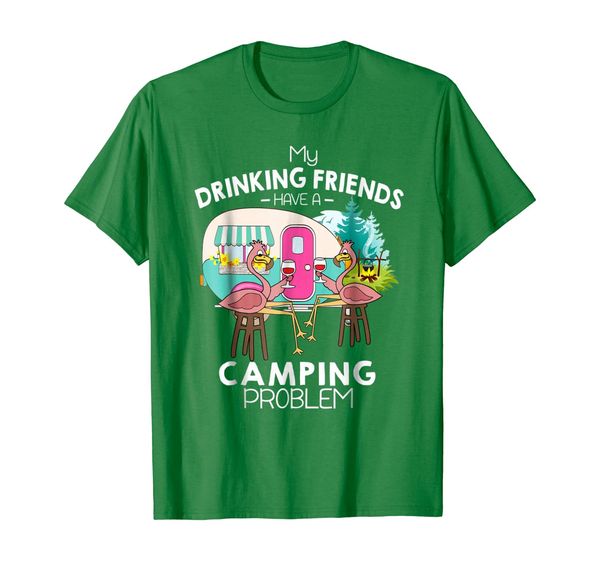 My drinking friends have a camping problem t shirt, Mainly pictures
My drinking friends have a camping problem t shirt, Mainly pictures