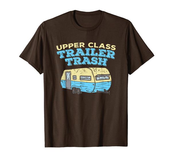 Upper Class Trailer Trash - Fun RV Camping Camper Motorhome T-Shirt, Mainly pictures
Upper Class Trailer Trash - Fun RV Camping Camper Motorhome T-Shirt, Mainly pictures