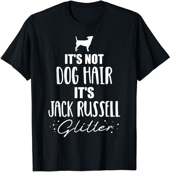 it's not dog hair, it's jack russell t-shirt size s-5xl, White;black