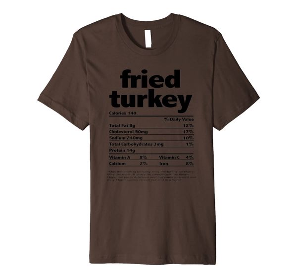 funny thanksgiving fried turkey nutritional facts family premium t-shirt, White;black
funny thanksgiving fried turkey nutritional facts family premium t-shirt, White;black