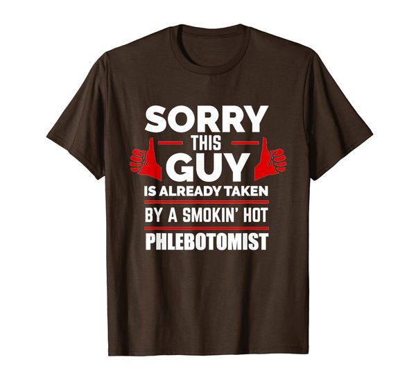 sorry this guy is taken by smoking phlebotomist t-shirt, White;black
sorry this guy is taken by smoking phlebotomist t-shirt, White;black
