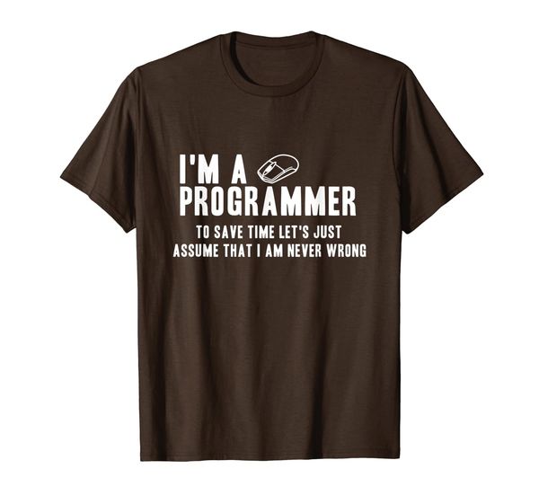 I'm A Programmer I'm Always Right Programmer T-Shirt, Mainly pictures
