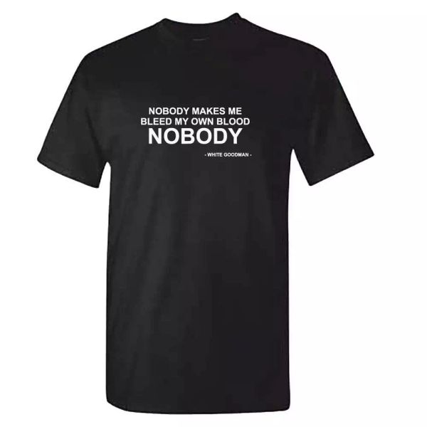 nobody makes me bleed my own blood tshirt - mens average joes t shirt globo gym, White;black
nobody makes me bleed my own blood tshirt - mens average joes t shirt globo gym, White;black