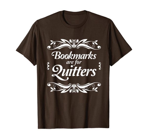 Bookmarks Are For Quitters Funny Book Lover T Shirt Gift, Mainly pictures