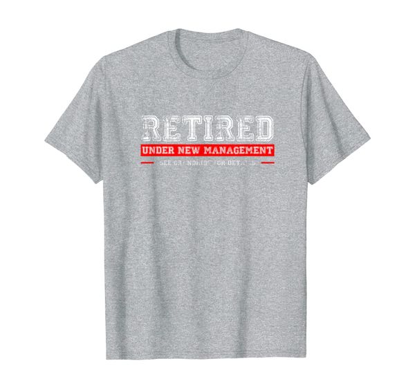 retired - under new management see grandkids for details tee t-shirt, White;black 
retired - under new management see grandkids for details tee t-shirt, White;black