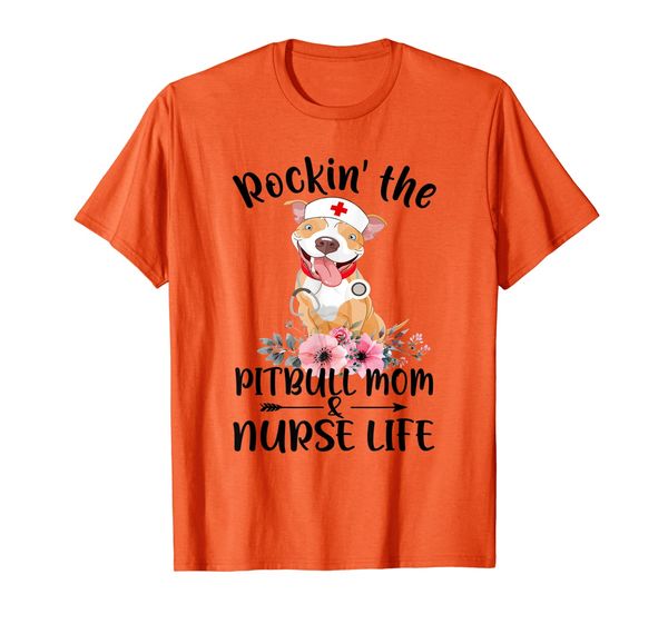 Rockin the Pitbull mom and Nurse life t shirt, Mainly pictures