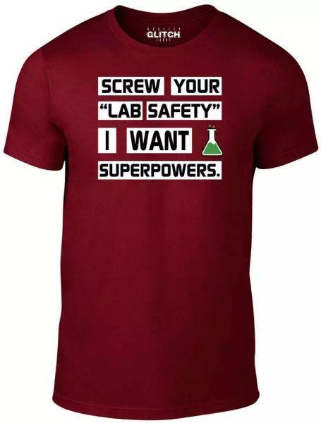 Screw Your "Lab Safety" I Want Superpowers Men's T-Shirt - GIFT JOKE FUNNY LAB, White;black
Screw Your "Lab Safety" I Want Superpowers Men's T-Shirt - GIFT JOKE FUNNY LAB, White;black