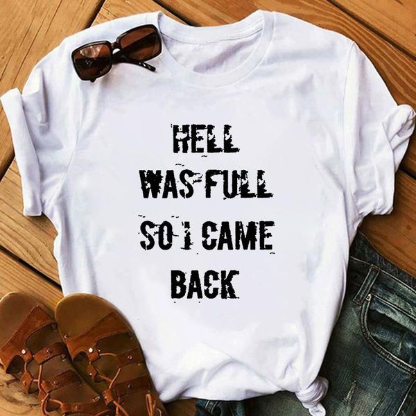 women's t-shirt hell was full so i came back letter print funny t shirt women soft shirts graphic tees female white tshirt
women's t-shirt hell was full so i came back letter print funny t shirt women soft shirts graphic tees female white tshirt