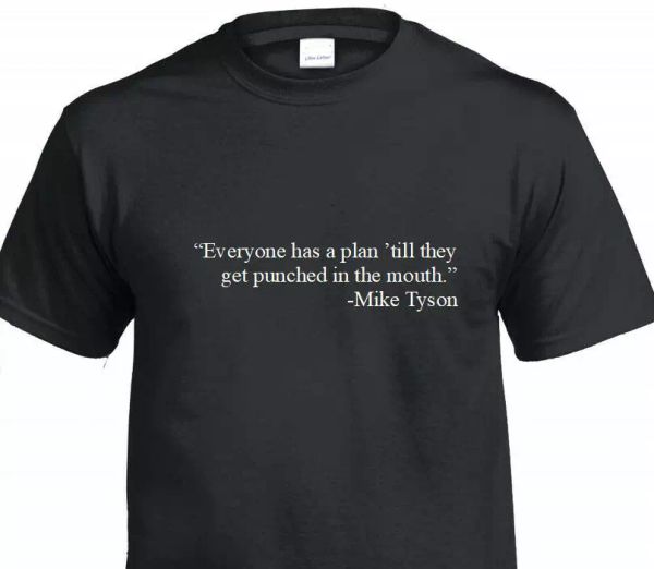everyone has plan until punched t-shirt mike tyson boxing mma fight inspire tee, White;black
everyone has plan until punched t-shirt mike tyson boxing mma fight inspire tee, White;black