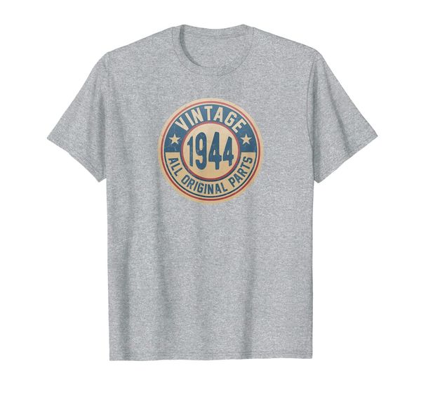 vintage made in 1944 original parts 75th birthday round tan t-shirt, White;black
vintage made in 1944 original parts 75th birthday round tan t-shirt, White;black