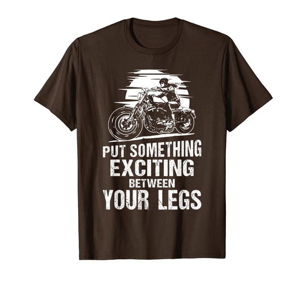 Put Something Exciting Between Your Legs Motorcycle Girl T-Shirt, Mainly pictures
Put Something Exciting Between Your Legs Motorcycle Girl T-Shirt, Mainly pictures