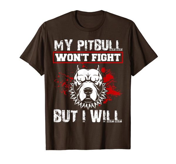 My Pit Bull Won't Fight But I Will Pitbull Dog Lover Gift T-Shirt, Mainly pictures
My Pit Bull Won't Fight But I Will Pitbull Dog Lover Gift T-Shirt, Mainly pictures