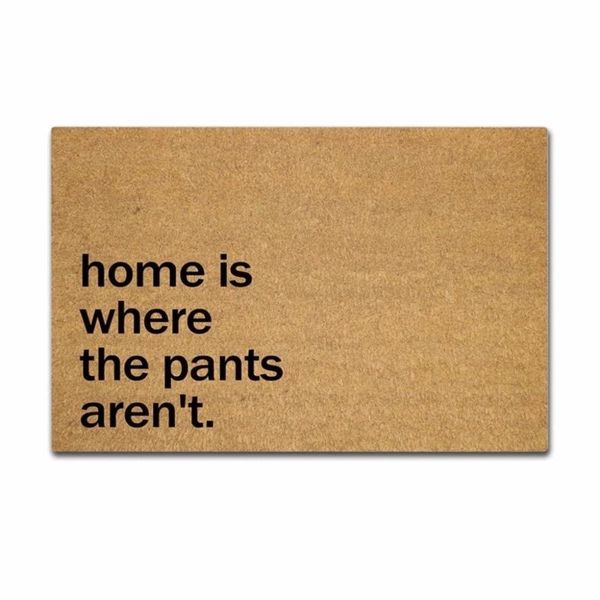 funny printed doormat entrance mat - non-slip doormat- home is where the pants aren't. door for indoor/outdoor use non-woven carpets
funny printed doormat entrance mat - non-slip doormat- home is where the pants aren't. door for indoor/outdoor use non-woven carpets
