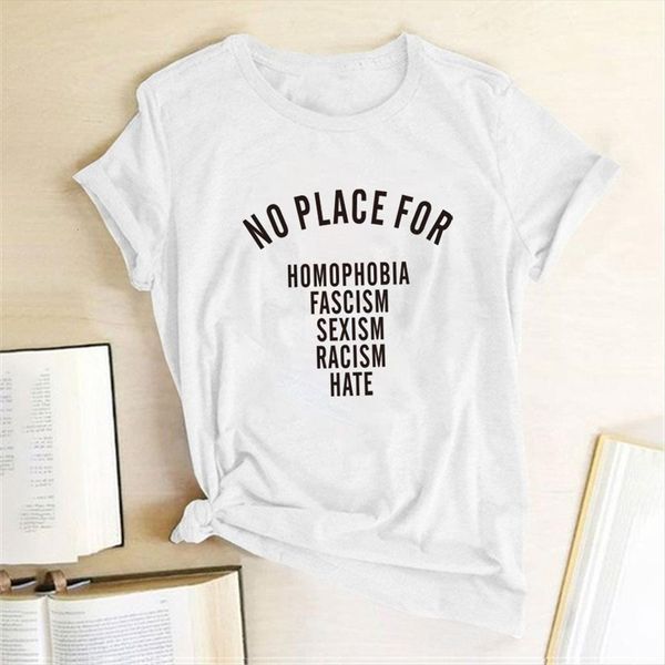 no place homophobia fascism sexism women t shirts racism hate print summer harajuku teens woman tshirts fashion, White
no place homophobia fascism sexism women t shirts racism hate print summer harajuku teens woman tshirts fashion, White