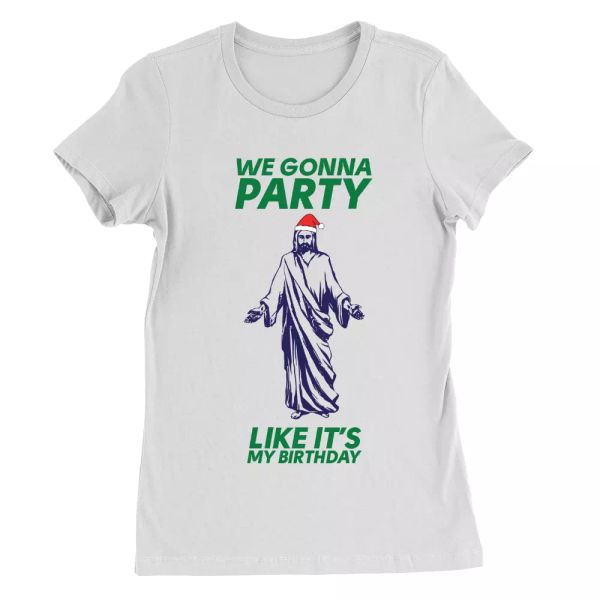 we gonna party womens t-shirt funny joke jesus religious christmas present, White;black
we gonna party womens t-shirt funny joke jesus religious christmas present, White;black