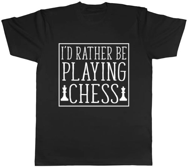 i'd rather be playing chess mens womens ladies t-shirt, White;black