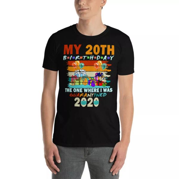 my 20th birthday the one where i was quarantined 2020 20 year old birthday shirt, White;black
my 20th birthday the one where i was quarantined 2020 20 year old birthday shirt, White;black