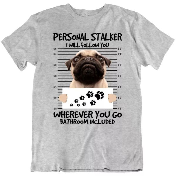 pug personal stalker tee puppy pet dog breed funny men's t-shirts gift new, White;black
pug personal stalker tee puppy pet dog breed funny men's t-shirts gift new, White;black