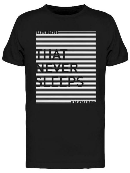 never sleeps tee men's -image by shutterstock, White;black
never sleeps tee men's -image by shutterstock, White;black