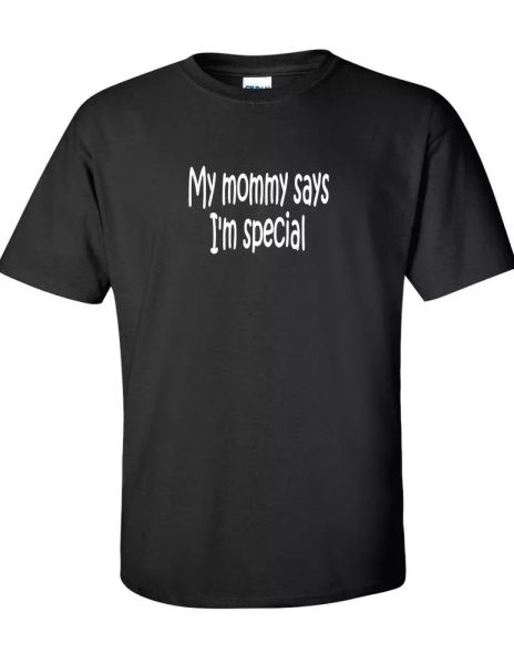 my mommy says i'm special funny humor gift white black cotton t-shirt
my mommy says i'm special funny humor gift white black cotton t-shirt
